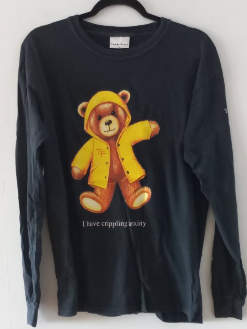 TEDDY FRESH "I have crippling anxiety" long sleeve t-shirt